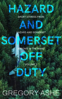 Gregory Ashe — Hazard and Somerset: Off Duty 3