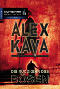 Kava Alex — Die Rückkehr des Bösen