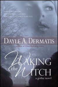 Dayle A. Dermatis — Waking the Witch