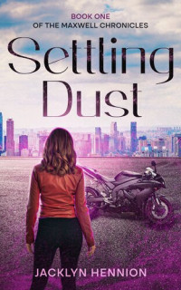 Jacklyn Hennion — Settling Dust