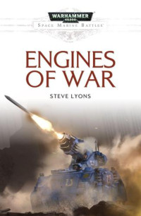 Lyons Steve — Engines of War