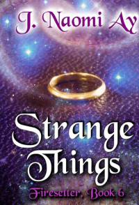 J. Naomi Ay — Strange Things