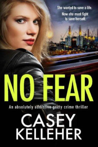 Casey Kelleher — No Fear