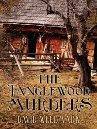 David Weedmark — The Tanglewood Murders
