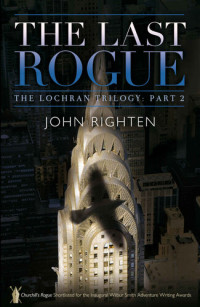 John Righten — The Last Rogue:The Lochran Trilogy