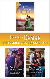 Shannon McKenna; Jules Bennett; Cynthia St. Aubin — Harlequin Desire: September 2022 Box Set 2 of 2
