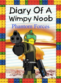 Nooby Lee — Diary Of A Wimpy Noob: Phantom Forces
