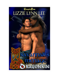 Lee, Lizzie Lynn — Dragon Kin: Savannah’s Menage
