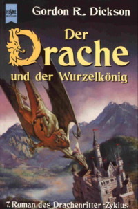  — Der Drache und der Wurzelkönig