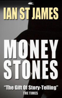 James St; Ian — The Money Stones