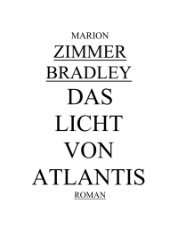 Bradley, Marion Zimmer — Das Licht von Atlantis