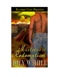 Hill, Joey W — Mistress of Redemption
