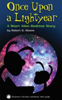 Moons Robert — Once Upon a Lightyear