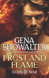 Gena Showalter — Frost and Flame (Gods of War 2)