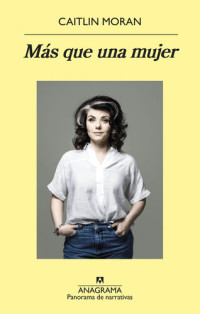 Caitlin Moran — Más que una mujer