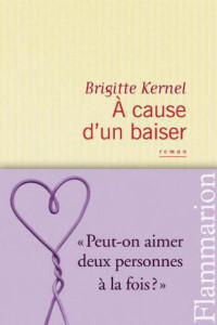 Kernel Brigitte — A cause d'un baiser
