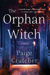 Paige Crutcher — The Orphan Witch