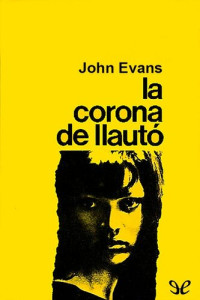 John Evans — La corona de llautó