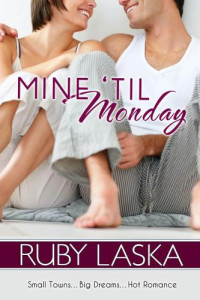 Laska Ruby — Mine 'Til Monday