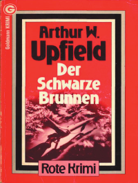 Upfield, Arthur W — Der Schwarze Brunnen