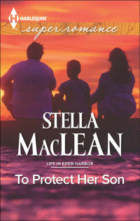MacLean Stella — To Protect Her Son