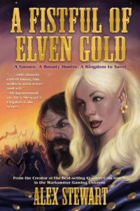 Stewart Alex — A Fistful of Elven Gold