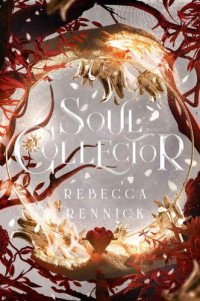 Rebecca Rennick — Soul Collector