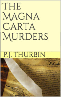 Thurbin, P J — The Magna Carta Murders