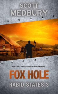 Scott Medbury — Fox Hole