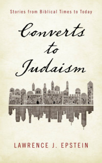 Epstein, Lawrence J — Converts to Judaism