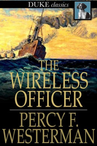 Percy F. Westerman — The Wireless Officer