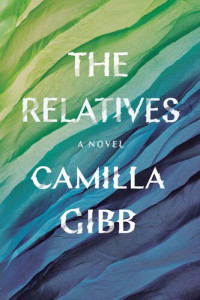 Camilla Gibb — The Relatives