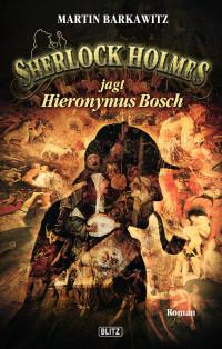 Martin Barkawitz — Sherlock Holmes jagt Hieronymus Bosch