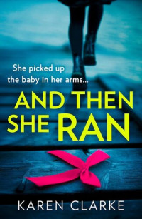 Karen Clarke — And Then She Ran