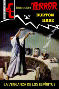 Burton Hare — La venganza de los espíritus