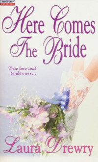 Drewry Laura — Here Comes The Bride