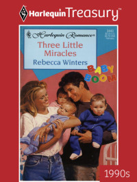 Rebecca Winters — Three Little Miracles