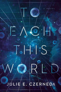 Julie E. Czerneda — To Each This World
