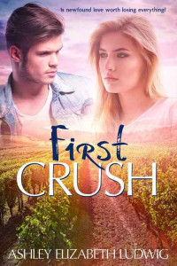 Ludwig, Ashley Elizabeth — First Crush