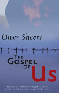 Sheers Owen — The Gospel of Us