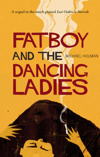 Holman Michael — Fatboy and the Dancing Ladies