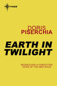 Piserchia Doris — Earth in Twilight