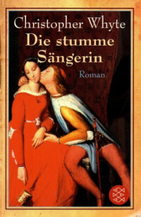 Whyte Christoper — Die stumme Sängerin