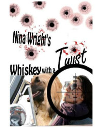 Wright Nina — Whiskey With a Twist