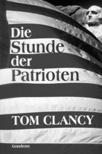 Clancy Tom — Die Stunde der Patrioten