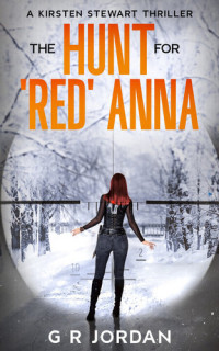 G R Jordan — The Hunt for ‘Red’ Anna