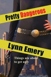 Emery Lynn — Pretty Dangerous