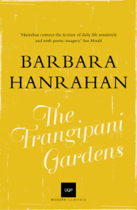 Hanrahan Barbara — The Frangipani Gardens