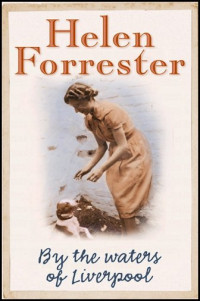 Forrester Helen — By the Waters of Liverpool