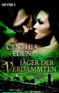 Cynthia Eden — Jäger der Verdammten